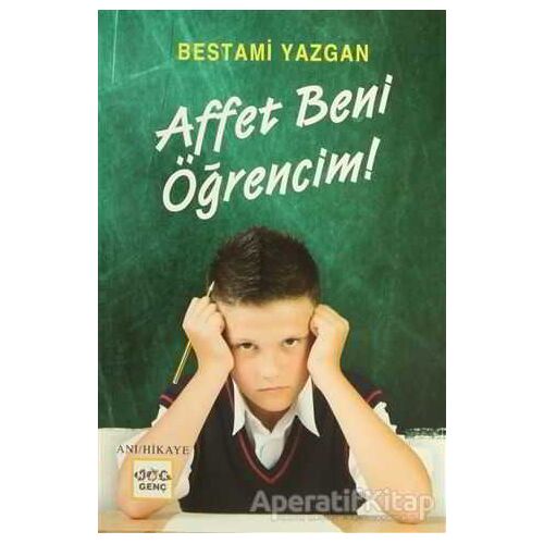 Affet Beni Öğrencim - Bestami Yazgan - Nar Yayınları