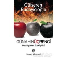 Günahın Üç Rengi - Madalyonun Öteki Yüzü - Gülseren Budayıcıoğlu - Remzi Kitabevi