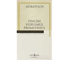 Zincire Vurulmuş Prometheus (Tam Metin) - Aiskhylos - İş Bankası Kültür Yayınları