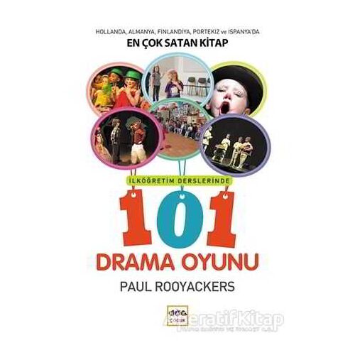 İlköğretim Derslerinde 101 Drama Oyunu - Paul Rooyackers - Nar Yayınları