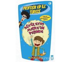 Profesör Kip ile Türkçe 8 - Büyüleyici Misketin Peşinde - Birsen Ekim Özen - Timaş Çocuk