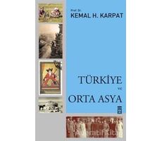 Türkiye ve Orta Asya - Kemal Karpat - Timaş Yayınları