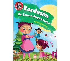 Kardeşim Ne Zaman Büyüyecek? - Hekimoğlu İsmail - Timaş Çocuk