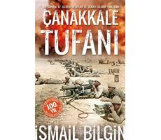 Çanakkale Tufanı - İsmail Bilgin - Timaş Yayınları