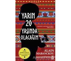 Yarın Yirmi Yaşında Olacağım - Alain Mabanckou - Timaş Yayınları