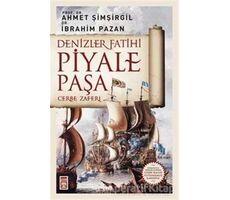 Denizler Fatihi Piyale Paşa - Ahmet Şimşirgil - Timaş Yayınları