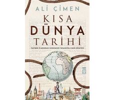 Kısa Dünya Tarihi - Ali Çimen - Timaş Yayınları