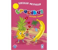 Tropikal Boyama Zamanı - Sebzeler Meyveler - Gökhan Gülkan - Timaş Çocuk