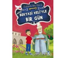 Hacı Bektaşi Veli’yle Bir Gün - Mustafa Orakçı - Timaş Çocuk