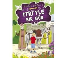 Itri’yle Bir Gün - Mustafa Orakçı - Timaş Çocuk