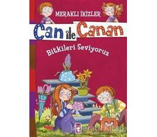 Can ile Canan - Bitkileri Seviyoruz - Nefise Atçakarlar - Gülce Çocuk