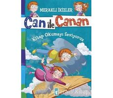 Can ile Canan - Kitap Okumayı Seviyoruz - Nefise Atçakarlar - Timaş Gülce Çocuk