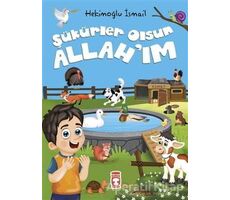 Şükürler Olsun Allahım - Hekimoğlu İsmail - Timaş Gülce Çocuk
