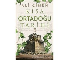 Kısa Ortadoğu Tarihi - Ali Çimen - Timaş Yayınları