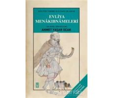 Evliya Menakıbnameleri - Ahmet Yaşar Ocak - Timaş Yayınları