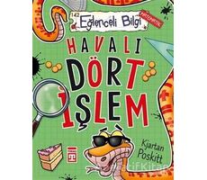 Havalı Dört İşlem - Kjartan Poskitt - Timaş Yayınları