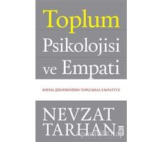 Toplum Psikolojisi ve Empati - Nevzat Tarhan - Timaş Yayınları