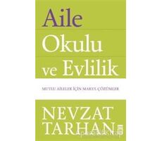 Aile Okulu ve Evlilik - Nevzat Tarhan - Timaş Yayınları