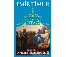 Otağ 2 - Emir Timur - Ahmet Şimşirgil - Timaş Yayınları