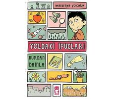 Yoldaki İpuçları - Nurdan Damla - Timaş Gülce Çocuk
