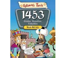 1453 Geldim, Kuşattım, Fethettim - Nasuh Matrakçı - Eğlenceli Bilgi Yayınları