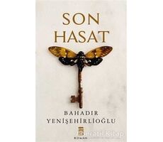 Son Hasat - Bahadır Yenişehirlioğlu - Timaş Yayınları