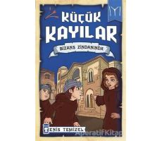 Küçük Kayılar - Bizans Zindanında - Enis Temizel - Timaş Çocuk