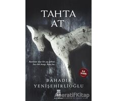 Tahta At - Bahadır Yenişehirlioğlu - Timaş Yayınları