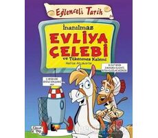 İnanılmaz Evliya Çelebi ve Tükenmez Kalemi - Eğlenceli Tarih