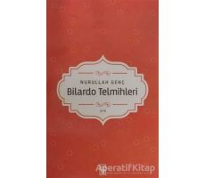 Bilardo Telmihleri - Nurullah Genç - Timaş Yayınları