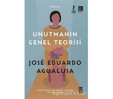 Unutmanın Genel Teorisi - Jose Eduardo Agualusa - Timaş Yayınları