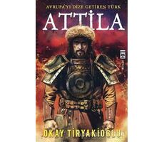 Attila - Okay Tiryakioğlu - Timaş Yayınları