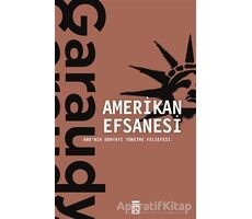 Amerikan Efsanesi - Roger Garaudy - Timaş Yayınları