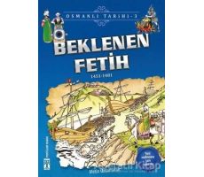 Beklenen Fetih - Osmanlı Tarihi 3 - Metin Özdamarlar - Genç Timaş