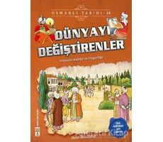 Dünyayı Değiştirenler - Osmanlı Tarihi 10 - Metin Özdamarlar - Genç Timaş