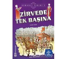 Zirvede Tek Başına - Osmanlı Tarihi 5 - Metin Özdamarlar - Genç Timaş