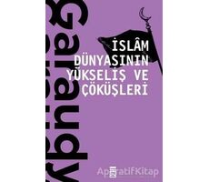 İslam Dünyasının Yükseliş ve Çöküşleri - Roger Garaudy - Timaş Yayınları