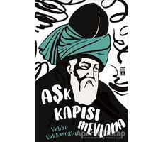 Aşk Kapısı Mevlana - Vehbi Vakkasoğlu - Genç Timaş