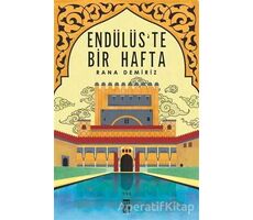 Endülüste Bir Hafta - Rana Demiriz - Genç Timaş