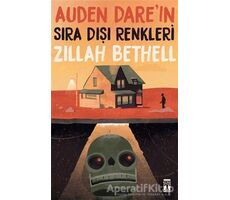 Auden Dareın Sıra Dışı Renkleri - Zillah Bethell - Genç Timaş