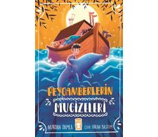 Peygamberlerin Mucizeleri - Nurdan Damla - Timaş Gülce Çocuk