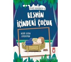 Resmin İçindeki Çocuk - Öykü Makinesi 8 - Nehir Aydın Gökduman - Timaş Çocuk