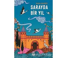 Sarayda Bir Yıl - Rana Demiriz - Genç Timaş