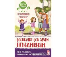 Çocukları Çok Seven Peygamberim - Can ile Canan Peygamberimizi Seviyoruz