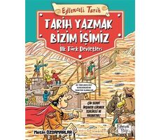 Eğlenceli Tarih: Tarih Yazmak Bizim İşimiz - Metin Özdamarlar - Eğlenceli Bilgi Yayınları