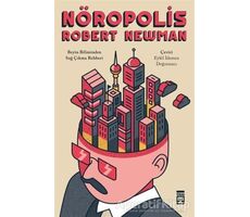 Nöropolis - Robert Newman - Timaş Yayınları