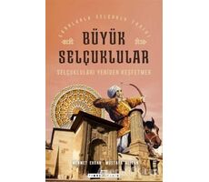 Büyük Selçuklular - Mustafa Alican - Timaş Yayınları