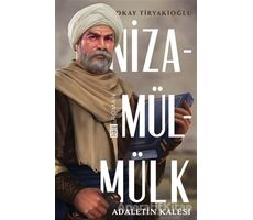 Adaletin Kalesi: Nizamülmülk - Okay Tiryakioğlu - Timaş Yayınları