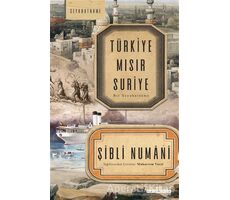 Türkiye Mısır Suriye - İmam Şibli - Timaş Yayınları