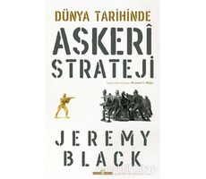 Dünya Tarihinde Askeri Strateji - Jeremy Black - Timaş Yayınları